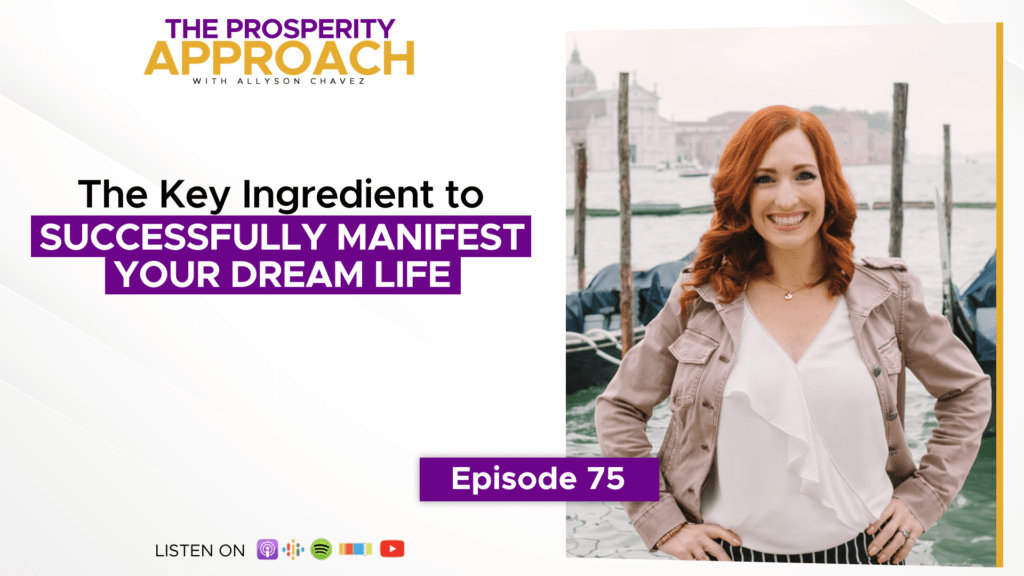 Allyson Chavez Prosperity approach Manifest your dream life